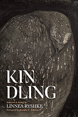 Kindling: Artwork & Poetry [Hardcover]