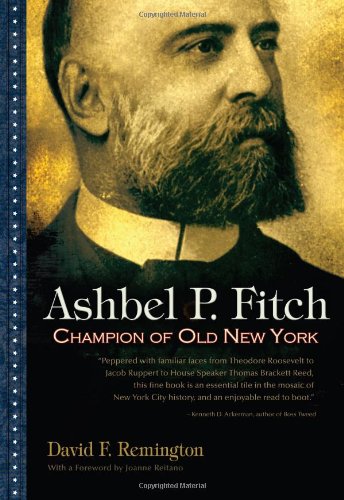 Ashbel P. Fitch: Champion Of Old New York (adirondack Museum Books) [Hardcover]