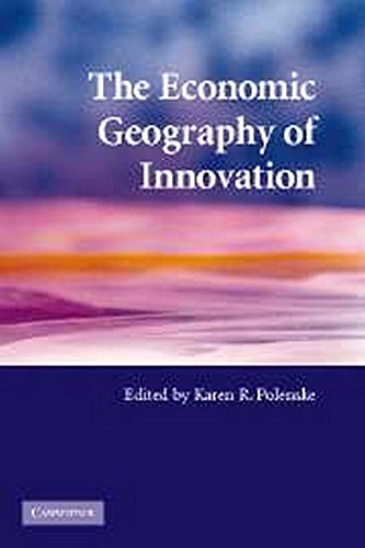 The Economic Geography of Innovation [Paperback]