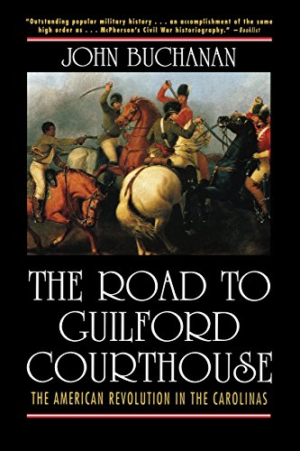 The Road to Guilford Courthouse The American Revolution in the Carolinas [Paperback]