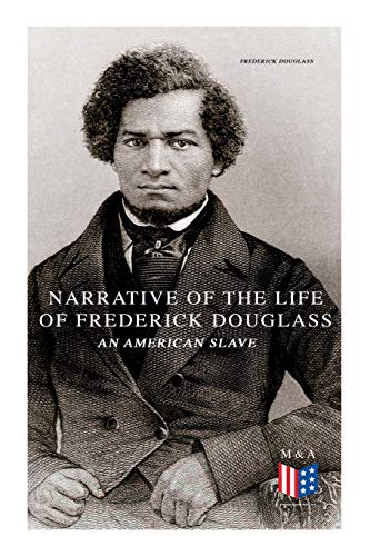 Narrative of the Life of Frederick Douglass, an American Slave [Paperback]