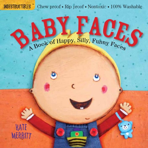 Indestructibles: Baby Faces [Paperback]