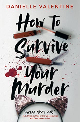 How to Survive Your Murder [Hardcover]