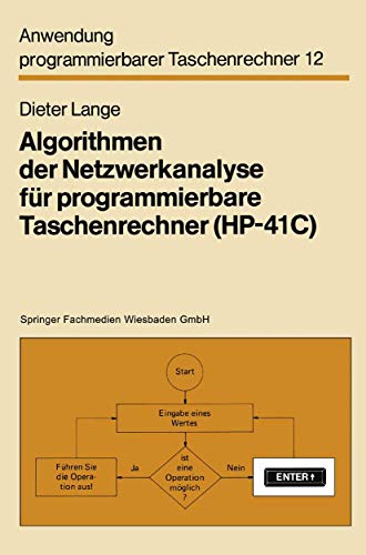 Algorithmen der Netzwerkanalyse fr programmierbare Taschenrechner (HP-41C) [Paperback]