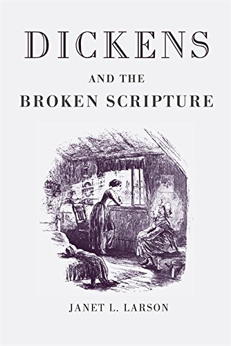 Dickens and the Broken Scripture [Paperback]