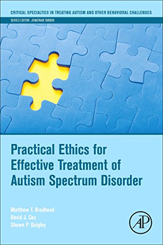 Practical Ethics for Effective Treatment of Autism Spectrum Disorder [Paperback]