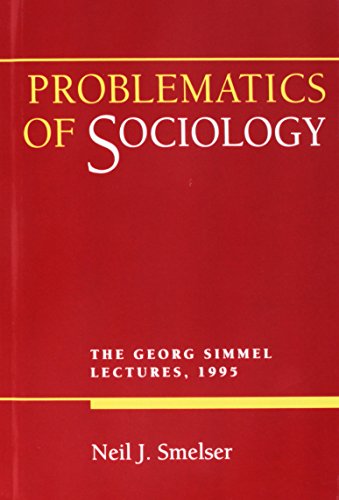 Problematics of Sociology The Georg Simmel Lectures, 1995 [Hardcover]