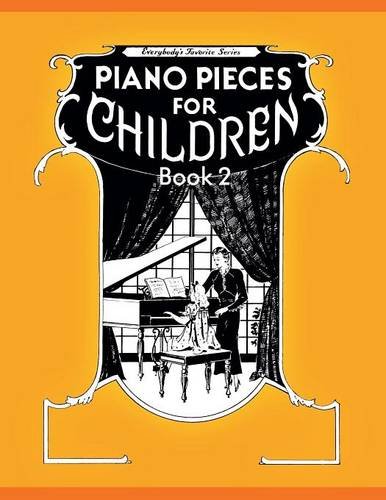 Piano Pieces For Children 2(everybodys Favorite Series, No. Efs 250) [Paperback]