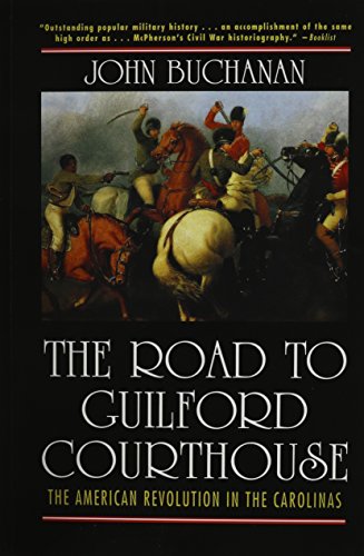 The Road to Guilford Courthouse The American Revolution in the Carolinas [Hardcover]