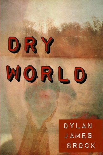 Dry World [Paperback]