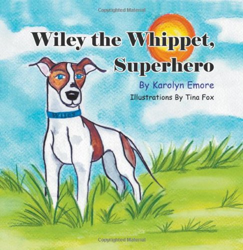 Wiley The Whippet, Superhero [Paperback]