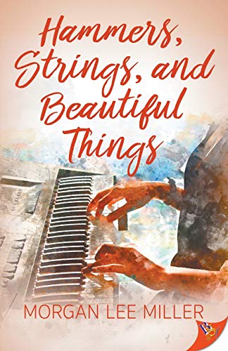 Hammers, Strings, and Beautiful Things [Paperback]