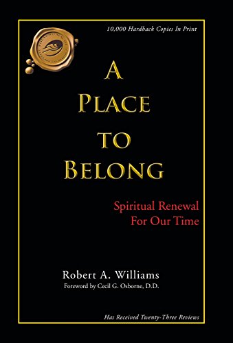 Place to Belong  Spiritual Reneal for Our Time [Hardcover]