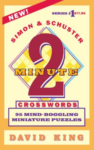 SIMON AND SCHUSTER&39S TWO-MINUTE CROSSWORDS Vol. 1 [Paperback]