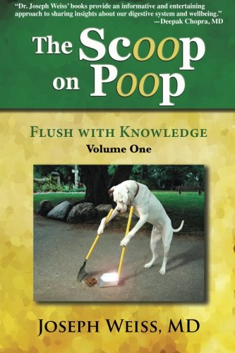 The Scoop On Poop Flush With Knoledge, Volume One [Paperback]