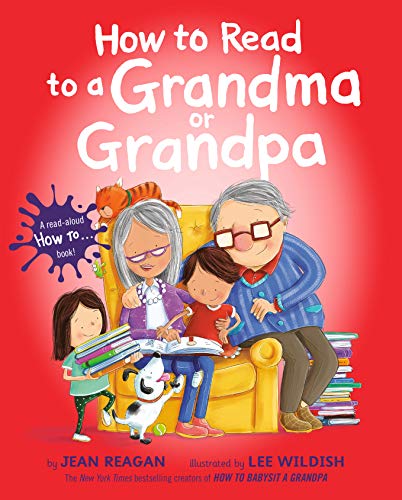 How to Read to a Grandma or Grandpa [Hardcove