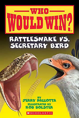 Rattlesnake vs. Secretary Bird (Who Would Win?) [Paperback]