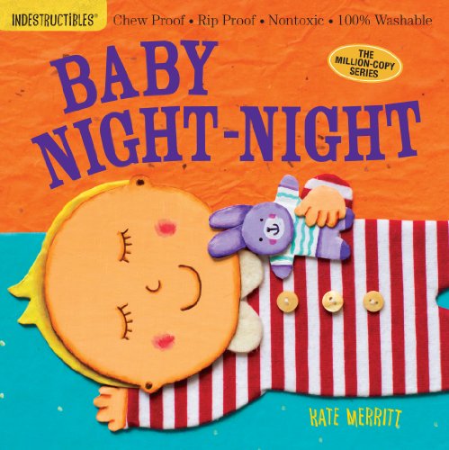 Indestructibles: Baby Night-Night [Paperback]