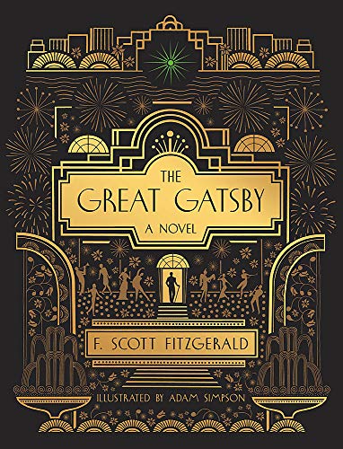 The Great Gatsby: A Novel: Illustrated Edition [Hardcover]