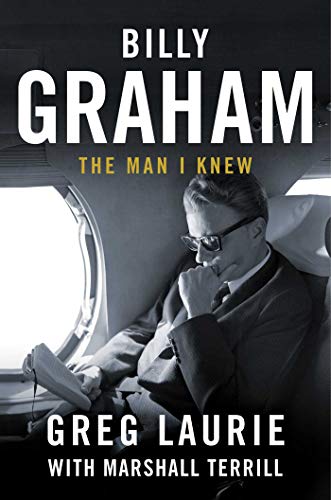 Billy Graham: The Man I Knew [Hardcover]