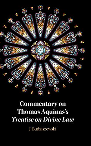 Commentary on Thomas Aquinas's Treatise on Divine La [Hardcover]