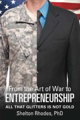 From The Art Of War To Entrepreneurship All That Glitters Is Not Gold [Paperback]