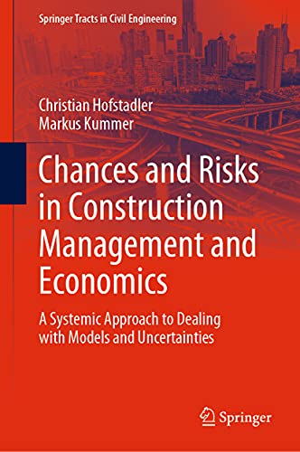 Chances and Risks in Construction Management and Economics: A Systemic Approach  [Hardcover]