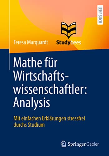 Mathe fr Wirtschaftsissenschaftler Analysis Mit einfachen Erklrungen stress [Paperback]