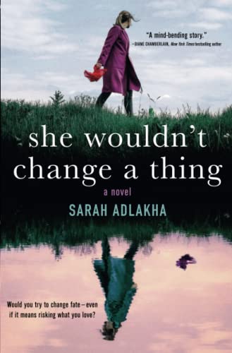 She Wouldn't Change a Thing [Paperback]