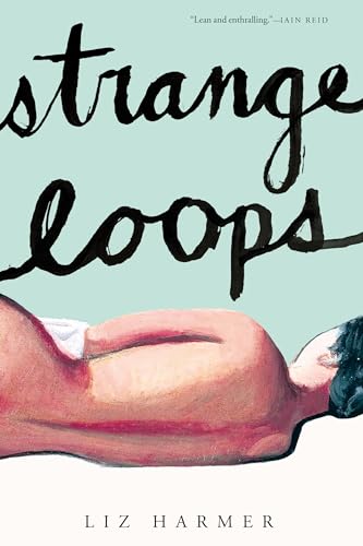 Strange Loops: A Novel [Hardcover]