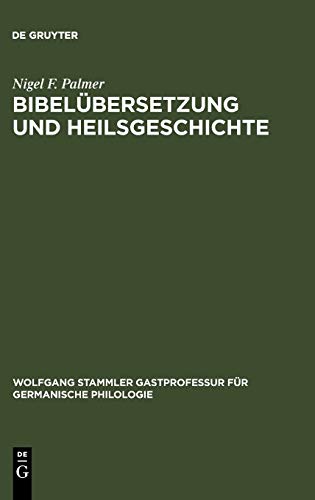 Bibelbersetzung und Heilsgeschichte  Studien zur Freiburger Perikopenhandschri [Hardcover]