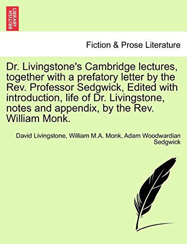 Dr Livingstone's Cambridge Lectures, Together ith a Prefatory Letter by the Rev [Paperback]