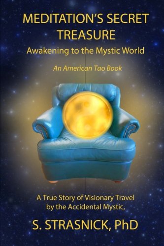 Meditation's Secret Treasure Aakening To The Mystic World (american Tao) (volu [Paperback]