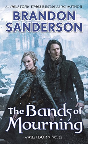 The Bands of Mourning: A Mistborn Novel [Paperback]