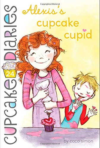 Alexis's Cupcake Cupid [Paperback]