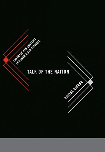 Talk Of The Nation Language And Conflict In Romania And Slovakia [Hardcover]