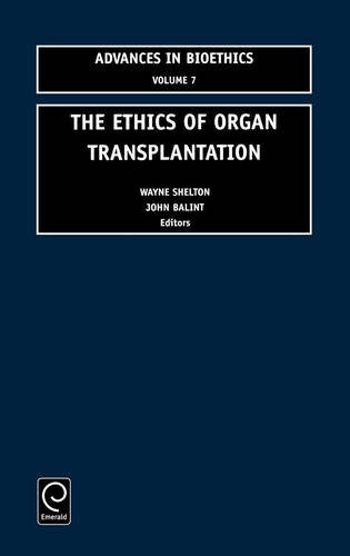 Ethics of Organ Transplantation [Hardcover]