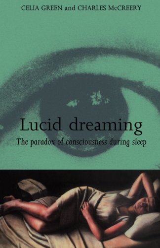 Lucid Dreaming The Paradox of Consciousness During Sleep [Paperback]