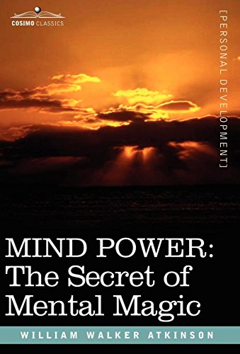 Mind Poer  The Secret of Mental Magic [Hardcover]