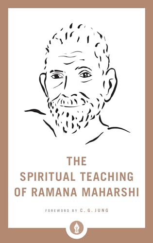 The Spiritual Teaching of Ramana Maharshi [Paperback]