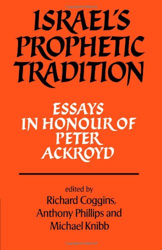 Israel's Prophetic Tradition Essays in Honour of Peter R. Ackroyd [Paperback]