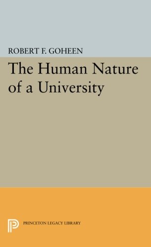 The Human Nature of a University [Paperback]