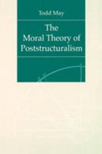 The Moral Theory of Poststructuralism [Paperback]