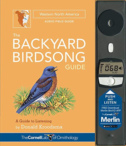 The Backyard Birdsong Guide Western North America: A Guide to Listening [Hardcover]