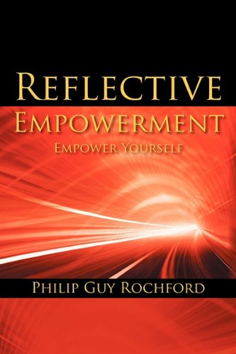 Reflective Empoerment  Empoer Yourself [Paperback]