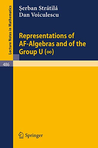 Representations of AF-Algebras and of the Group U. (infinite) [Paperback]