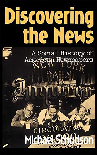 Discovering The News: A Social History Of American Newspapers [Paperback]