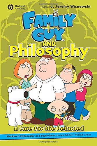 Family Guy and Philosophy [Paperback]