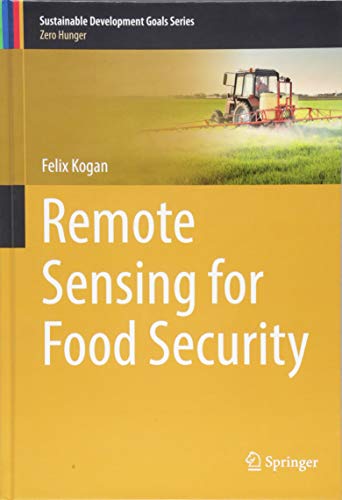 Remote Sensing for Food Security [Hardcover]