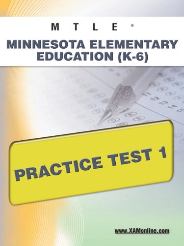 MTLE Minnesota Elementary Education (K-6) Practice Test 1 [Paperback]